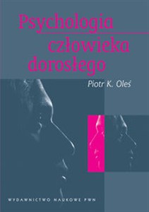 Obrazek Psychologia człowieka dorosłego Ciągłość - zmiana - integracja.