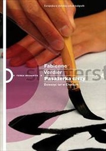 Obrazek Pasażerka ciszy Dziesięć lat w Chinach