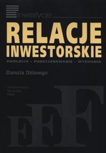 Picture of Relacje inwestorskie Ewolucja - funkcjonowanie - wyzwania