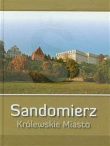 Picture of Sandomierz Królewskie Miasto