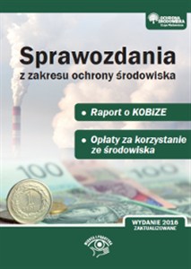 Obrazek Sprawozdania z zakresu ochrony środowiska Raport do KOBiZE. Opłaty za korzystanie ze środowiska