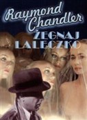 Żegnaj lal... - Raymond Chandler -  Polish Bookstore 