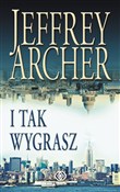 I tak wygr... - Jeffrey Archer -  foreign books in polish 