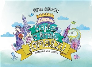 Obrazek Bajka o królu Tomaszu
