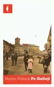 Po Galicji... - Martin Pollack -  Polish Bookstore 