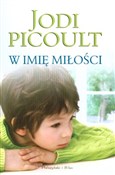 polish book : W IMIĘ MIŁ... - JODI PICOULT