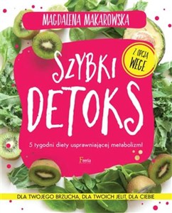 Obrazek Szybki detoks 5 tygodni diety usprawniającej metabolizm!