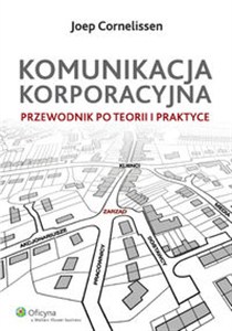 Obrazek Komunikacja korporacyjna przewodnik po teorii i praktyce