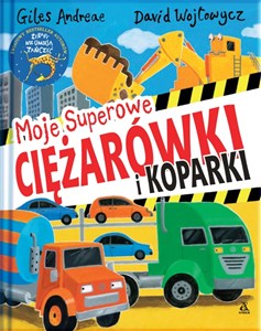 Obrazek Moje superowe ciężarówki i koparki