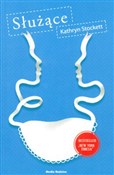Służące - Kathryn Stockett -  Polish Bookstore 