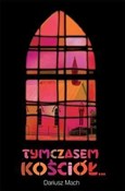 Książka : Tymczasem ... - Dariusz Mach