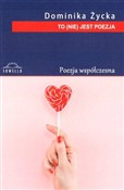 To (nie) j... - Dominika Życka -  Książka z wysyłką do UK