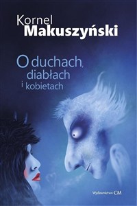 Obrazek O duchach, diabłach i kobietach