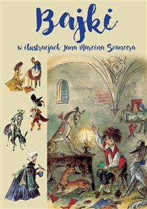 Picture of Bajki w ilustracjach Jana Marcina Szancera