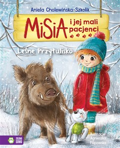 Picture of Misia i jej mali pacjenci Leśne przytulisko