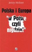 Polska i E... - Jerzy Holzer -  books from Poland
