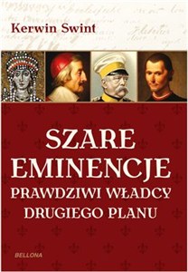 Obrazek Szare eminencje Prawdziwi władcy drugiego planu