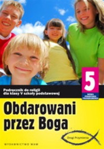 Obrazek Obdarowani przez Boga 5 Podręcznik Szkoła podstawowa