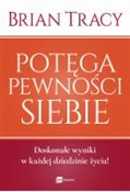 Potęga pew... - Brian Tracy -  Polish Bookstore 