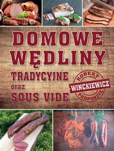 Obrazek Domowe wędliny tradycyjne oraz sous vide