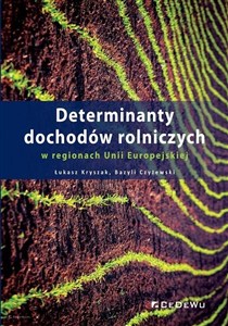 Obrazek Determinanty dochodów rolniczych w regionach Unii Europejskiej