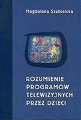 Rozumienie... - Magdalena Szubielska -  foreign books in polish 