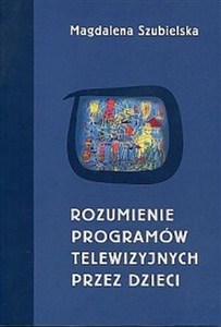 Picture of Rozumienie programów telewizyjnych przez dzieci
