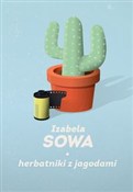 Herbatniki... - Izabela Sowa -  books from Poland