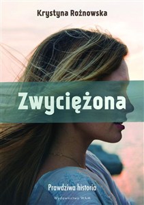 Picture of Zwyciężona Prawdziwa historia