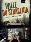 Wiele do s... - Marek Marcinowski -  foreign books in polish 