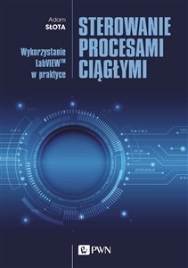 Obrazek Sterowanie procesami ciągłymi Wykorzystanie LabVIEWTM w praktyce