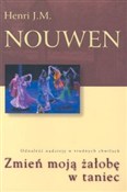 polish book : Zmień moją... - Henri J. M. Nouwen