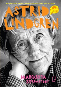 Obrazek Astrid Lindgren Opowieść o życiu i twórczości