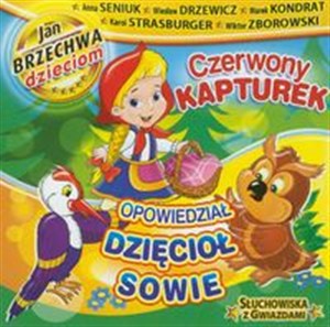 Obrazek [Audiobook] Czerwony Kapturek / Opowiedział Dzięcioł Sowie