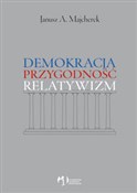 Zobacz : Demokracja... - Janusz A. Majcherek