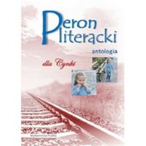 Obrazek Peron literacki dla Cynki antologia