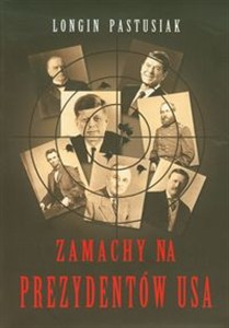 Obrazek Zamachy na prezydentów USA