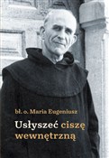 Usłyszeć c... - Maria Eugeniusz -  books in polish 