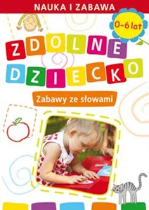 Obrazek Zdolne dziecko Zabawy ze słowami 0-6 lat