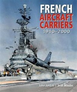 Obrazek French Aircraft Carriers 1910-2000