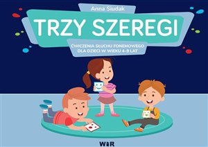Obrazek Trzy szeregi ćwiczenia słuchu fonemowego dla dzieci w wieku 4-9 lat szereg syczący szumiący i ciszący