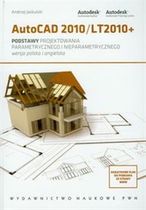 Picture of AutoCad 2010/LT2010+ Podstawy projektowania parametrycznego i nieparametrycznego, wersja polska i angielska