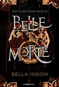 Belle Mort... - Bella Higgin - Ksiegarnia w UK