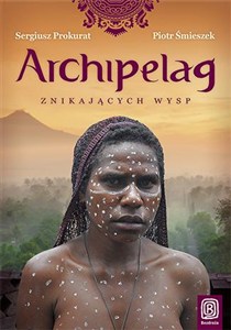 Obrazek Archipelag znikających wysp