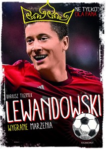 Obrazek Lewandowski Wygrane marzenia