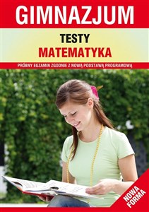 Picture of Testy matematyka Gimnazjum Próbny egzamin zgodnie z podstawą programową