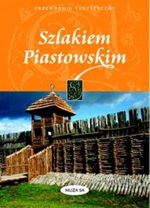 Obrazek Szlakiem Piastowskim przewodnik turystyczny