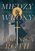 Między wro... - Veronica Roth -  foreign books in polish 