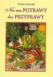 Picture of Nie ma potrawy bez przyprawy