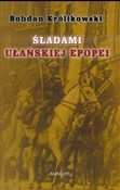 Śladami Uł... - Bohdan Królikowski -  Książka z wysyłką do UK
